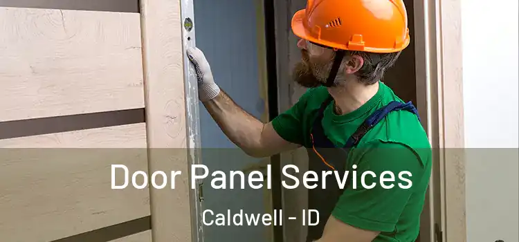 Door Panel Services Caldwell - ID