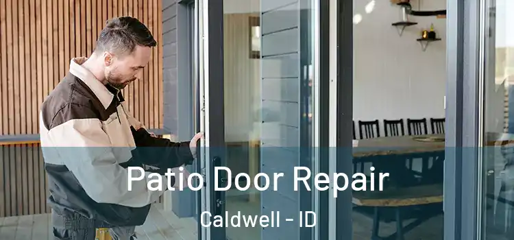 Patio Door Repair Caldwell - ID